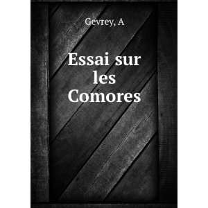  Essai sur les Comores: A Gevrey: Books