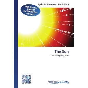  The Sun The life giving star (9786130192129) Lydia D 