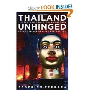   The Death of Thai Style Democracy [Paperback] Federico Ferrara Books