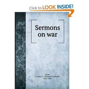  Sermons on war. Thomas T. Stone Books