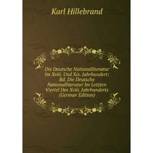   Viertel Des Xviii. Jahrhunderts (German Edition) Karl Hillebrand