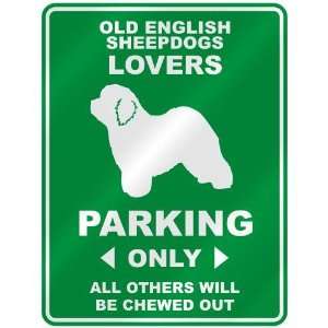   OLD ENGLISH SHEEPDOGS LOVERS PARKING ONLY  PARKING SIGN 