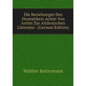   Von Arnim Zur Altdeutschen Litteratur . (German Edition) Walther