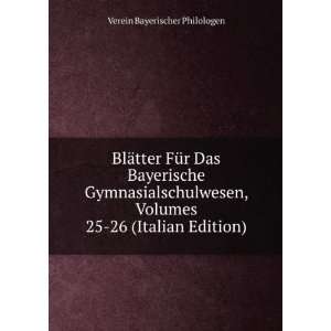   26 (Italian Edition) Verein Bayerischer Philologen  Books