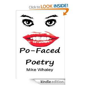 Po Faced Poetry Mike Whaley  Kindle Store