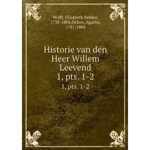   Elizabeth Bekker, 1738 1804,Deken, Agatha, 1741 1804 Wolff Books