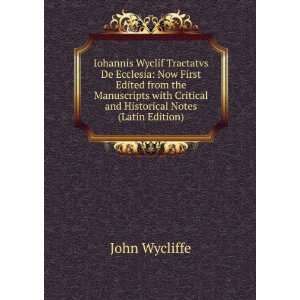   Critical and Historical Notes (Latin Edition) John Wycliffe Books