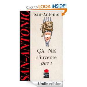 Ca ne sinvente pas  (San Antonio) (French Edition) SAN ANTONIO 