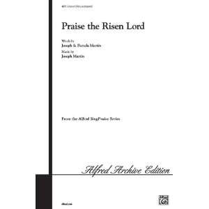  Praise the Risen Lord Choral Octavo