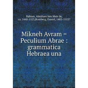 Mikneh Avram  Peculium Abrae  grammatica Hebraea una 