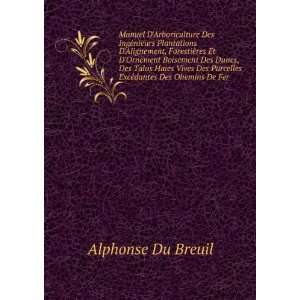   Parcelles ExcÃ©dantes Des Chemins De Fer Alphonse Du Breuil Books