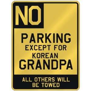   PARKING EXCEPT FOR KOREAN GRANDPA  PARKING SIGN COUNTRY NORTH KOREA