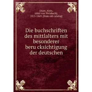   , ritter von Welsbach], 1813 1869. [from old catalog] [Auer: Books