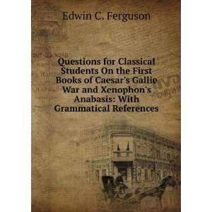    With Grammatical References Edwin C. Ferguson  Books