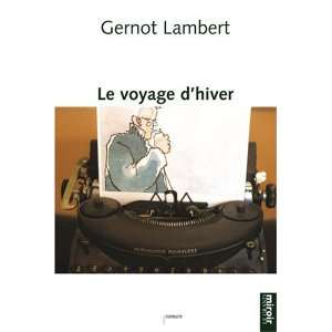 le voyage dhiver (9782874156427) Gernot Lambert Books