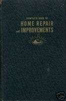 Complete Book Of Home Repair and Improvements   1949 ED  