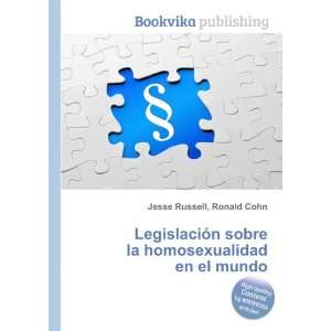  LegislaciÃ³n sobre la homosexualidad en el mundo Ronald 