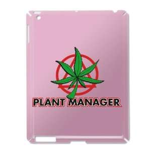  iPad 2 Case Pink of Marijuana Plant Manager Everything 