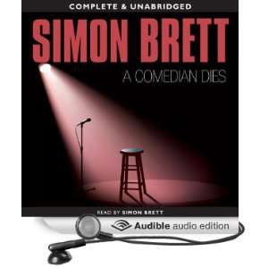  A Comedian Dies (Audible Audio Edition) Simon Brett 