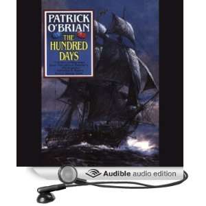  The Hundred Days (Audible Audio Edition): Patrick OBrian 