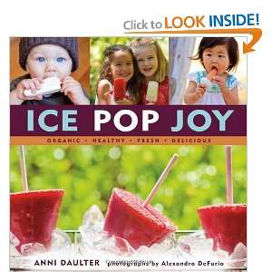  Ice Pop Joy [Hardcover] Anni Daulter Books