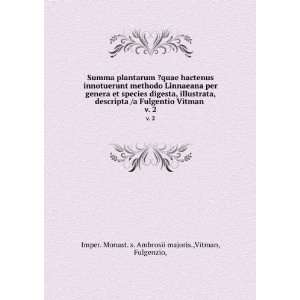   Vitman, Fulgenzio, Imper. Monast. s. Ambrosii majoris. Books