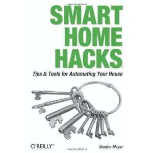  Smart Home Hacks Tips & Tools for Automating Your House 