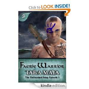 Faerie Warrior (The Unfinished Song Serial, Episode 3) Tara Maya 