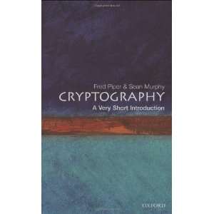  Cryptography: A Very Short Introduction [Paperback]: Fred 