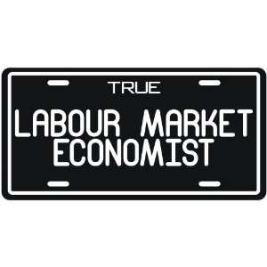  New  True Labour Market Economist  License Plate 