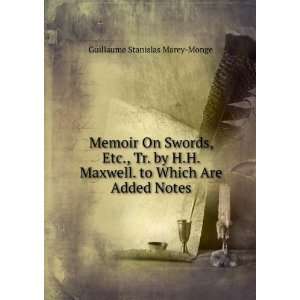    Memoir On Swords, Etc Guillaume Stanislaus Marey Monge Books