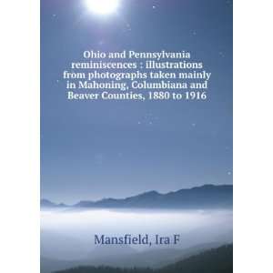   taken mainly in Mahoning, Columbiana and Beaver Counties, 1880 to 1916