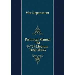  Technical Manual TM 9 759 Medium Tank M4A3 War Department Books