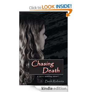 Chasing Death (A Sera Manning Novel) Beth Roberts  Kindle 