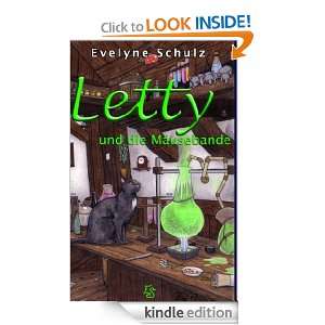 Letty und die Mäusebande (German Edition) Evelyne Schulz  