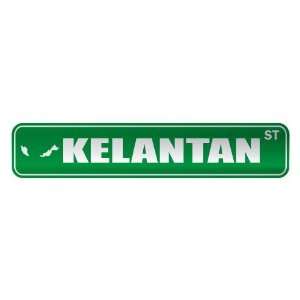   KELANTAN ST  STREET SIGN CITY MALAYSIA: Home 