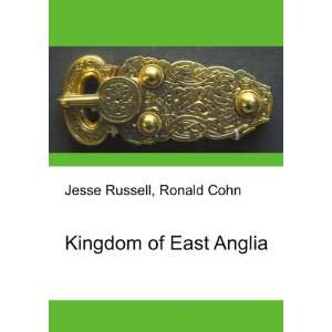  Kingdom of East Anglia Ronald Cohn Jesse Russell Books