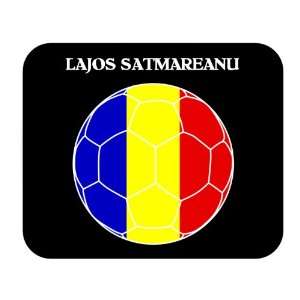  Lajos Satmareanu (Romania) Soccer Mouse Pad Everything 