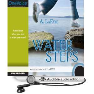  Water Steps (Audible Audio Edition) A. LaFaye Books