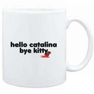  Mug White  Hello Catalina bye kitty  Female Names 