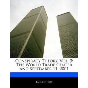  Conspiracy Theory, Vol. 3 The World Trade Center and 