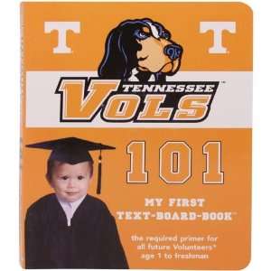  NCAA Tennessee Volunteers 101 My First Board Book: Home 