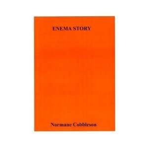  Enema Story [Paperback]: Normane Cobbleson: Books