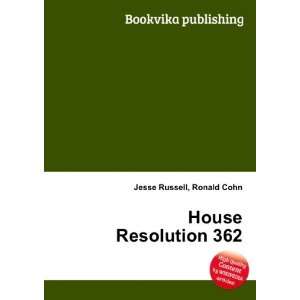  House Resolution 362 Ronald Cohn Jesse Russell Books