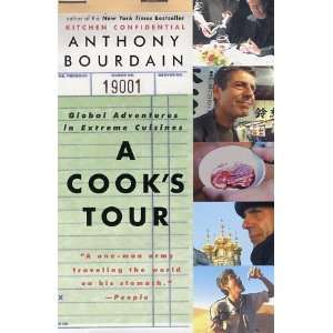   Adventures in Extreme Cuisines: Anthony Bourdain (Author): Books