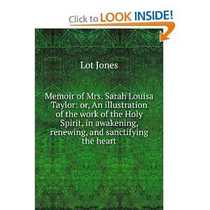  Memoir of Mrs. Sarah Louisa Taylor or, An illustration of 