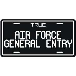  New  True Air Force General Entry  License Plate 