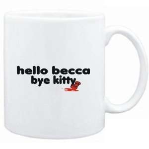 Mug White  Hello Becca bye kitty  Female Names  Sports 