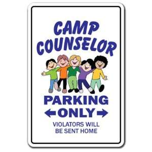   CAMP COUNSELOR ~Sign~ parking camper summer gift Patio, Lawn & Garden