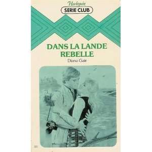  Dans la lande rebelle  Collection  Harlequin série club 
